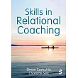 Skills in Relational Coaching