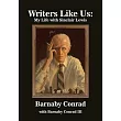 Writers Like Us: My Life with Sinclair Lewis