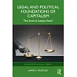 Legal and Political Foundations of Capitalism: The End of Laissez Faire?