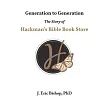 Generation to Generation: The Story of Hackman’s Bible Book Store