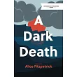 A Dark Death