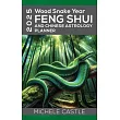 2025 Wood Snake Year： FENG SHUI and Chinese Astrology Planner