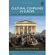 Cultural Complexes in Europe： A Jungian Exploration of Soul， Psyche and Identity