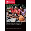 Routledge Handbook of Sport and Social Media
