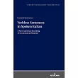 Verbless Sentences in Spoken Italian： A Non─Canonical Encoding of Grammatical Relations