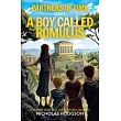 Partners in Time Meet A Boy Called Romulus: A Harry and Jett Adventure: Book 2