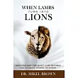 When Lambs Turn Into Lions