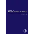 Advances in Motivation Science: Volume 12