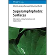 Superamphiphobic Surfaces: Fabrication, Characterization, and Applications