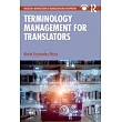 Terminology Management for Translators: A Guide for Students, Trainers and Professionals