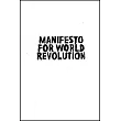 Manifesto for World Revolution 2nd Edition