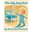 The Big Boy Bed
