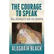 The Courage to Speak： Sex， Sexuality and the Church