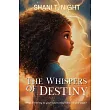 The Whispers of Destiny: Guided by the Spirit Within