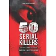 50 Serial Killers： True Crime Cases of North America’s Most Infamous Serial Killers： Encyclopedia of Serial Killers
