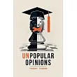 Unpopular Opinions