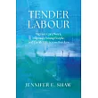 Tender Labour: Migrant Care Work, Filipina/O Young People, and Family Life Across Borders