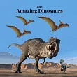 The Amazing Dinosaurs Book for Kids of all Ages： Great Way for Children to Meet the Prehistoric Animals that Roamed the Earth