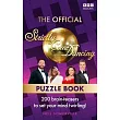 The Official Strictly Come Dancing Puzzle Book: 200 Brain-Teasers to Set Your Mind Twirling!