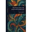 The Poacher; Or， Joseph Rushbrook
