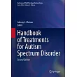 Handbook of Treatments for Autism Spectrum Disorder