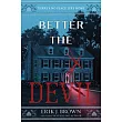 Better the Devil