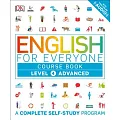 English for Everyone: Level 4: Advanced, Course Book: A Complete Self-Study Program