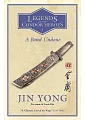 A Bond Undone: Legends of the Condor Heroes Vol. 2 金庸《射鵰英雄傳》第二部