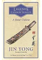 A Bond Undone: Legends of the Condor Heroes Vol. 2 金庸《射鵰英雄傳》第二部