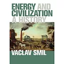 Energy and Civilization: A History