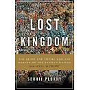 再造失去的王國：俄羅斯的帝國雄心500年史