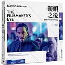 鏡頭之後（二版）：電影攝影的張力、敘事與創意