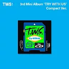 TWS - [TRY WITH US] 迷你三輯 【COMPACT版】(韓國進口版)