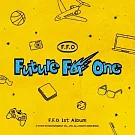 F.F.O / Future For One