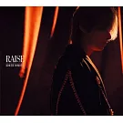堂本光一 / RAISE【初回限定版B】CD+DVD