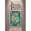 The Book of Thoth: (egyptian Tarot)