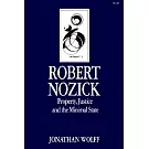 Robert Nozick: Property, Justice, and the Minimal State