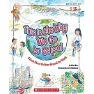 This Is the Way We Go to School: A Book about Children Around the World