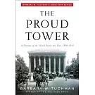 The Proud Tower: A Portrait of the World Before the War 1890-1914