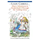 Alice’s Adventures in Wonderland and Through the Looking-Glass