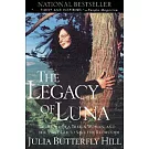 The Legacy of Luna: The Story of a Tree, a Woman, and the Struggle to Save the Redwoods