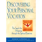 Discovering Your Personal Vocation: The Search for Meaning Through the Spiritual Exercises