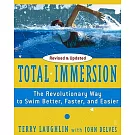 Total Immersion: The Revolutionary Way to Swim Better, Faster, and Easier
