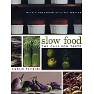 Slow Food: The Case For Taste