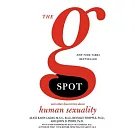 The G Spot: And Other Discoveries About Human Sexuality