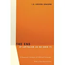The End of Capitalism (as We Knew It): A Feminist Critique of Political Economy