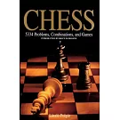 Chess: 5334 Problems, Combinations and Games