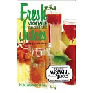 Fresh Vegetable and Fruit Juices: What’s Missing in Your Body?