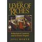 The Lever of Riches: Technological Creativity and Economic Progress