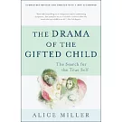 The Drama of the Gifted Child: The Search for the True Self, Third Edition